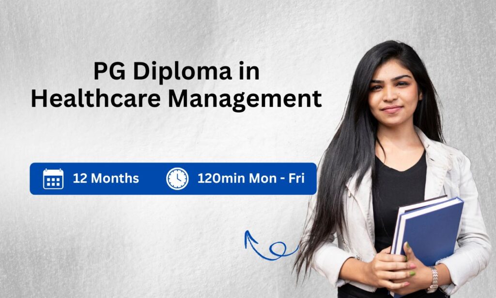 PG Diploma in Healthcare Management